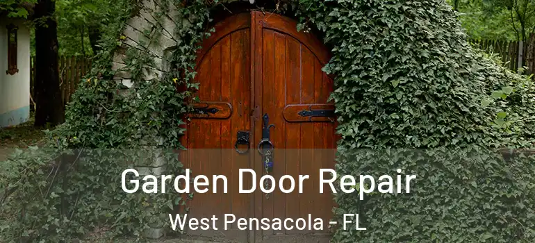 Garden Door Repair West Pensacola - FL