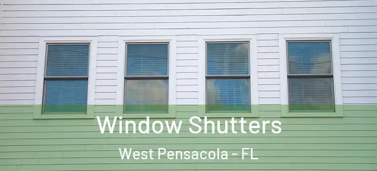  Window Shutters West Pensacola - FL